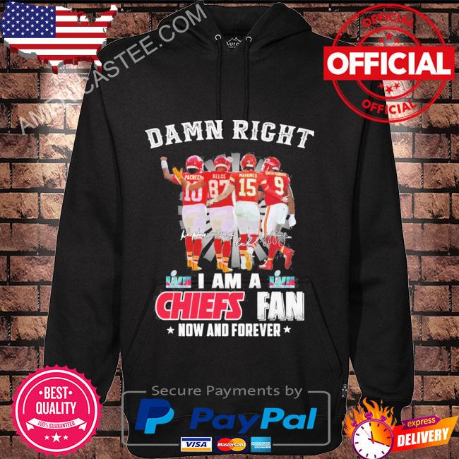 Damn right I am a Kansas city Chiefs kelce mahomes now and forever signatures 2023 shirt