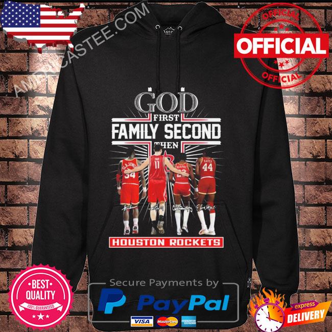 God first family second then Houston Rockets signatures 2023 shirt