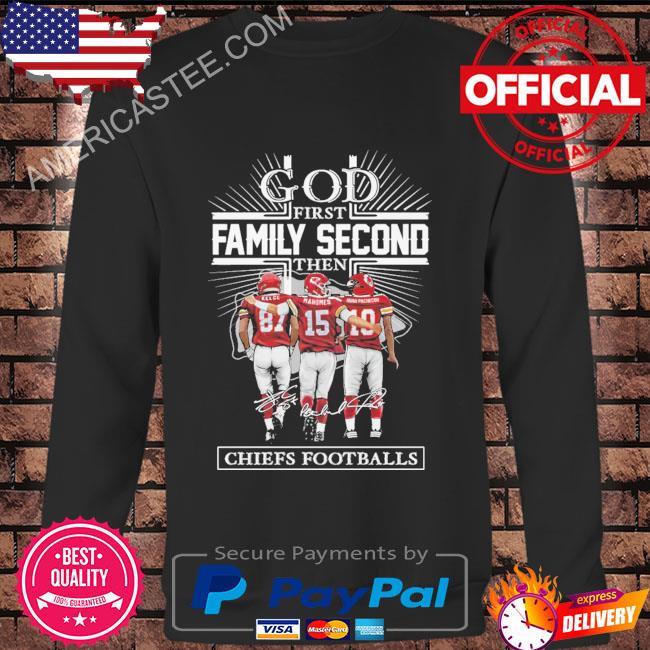 God first family second then Kansas city Chiefs football signatures 2023 shirt