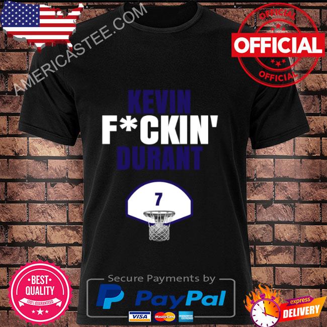 Kevin Fckin Durant Phoenix Basketball Shirt