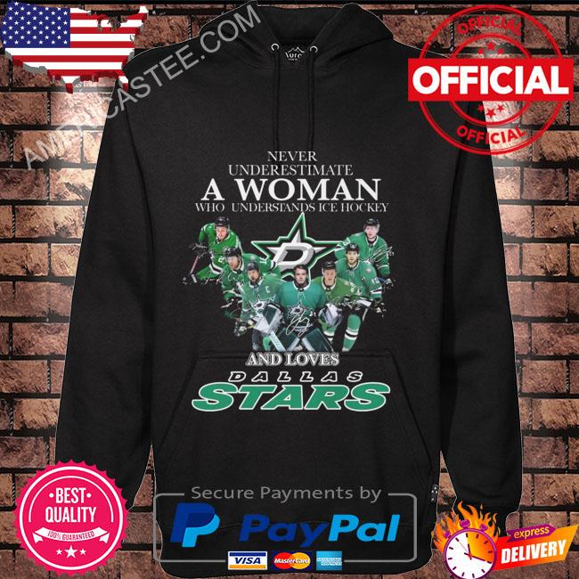 Never underestimate a woman who understands Ice Hockey and Dallas Stars signatures 2023 shirt