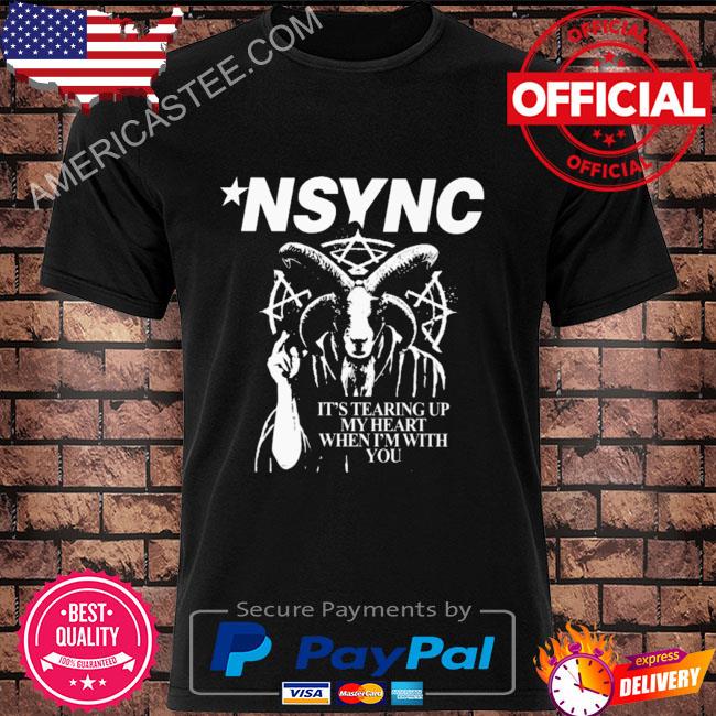 Nsync it’s tearing up my heart when I’m with you shirt