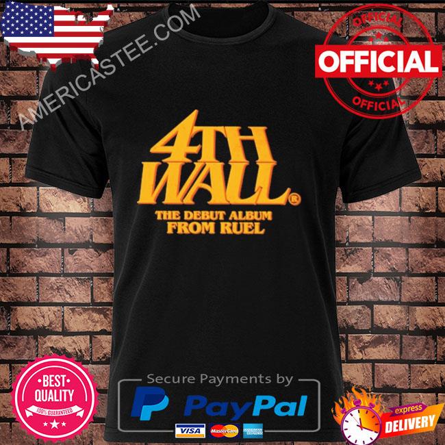 Oneruel 4th wall the debut from fuel shirt