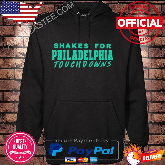 Shakes for philadelphia touchdowns shirt