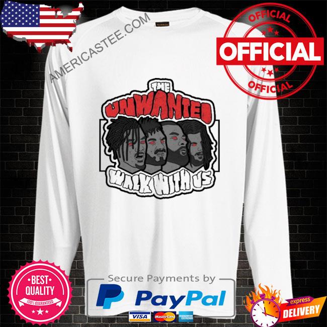 The unwanted walk with us shirt