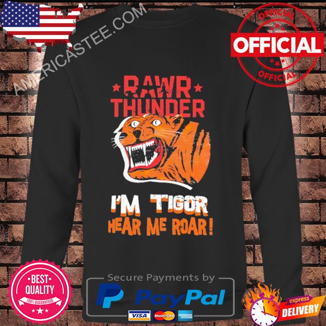 War thunder rawr thunder I’m tigor hear me roar shirt