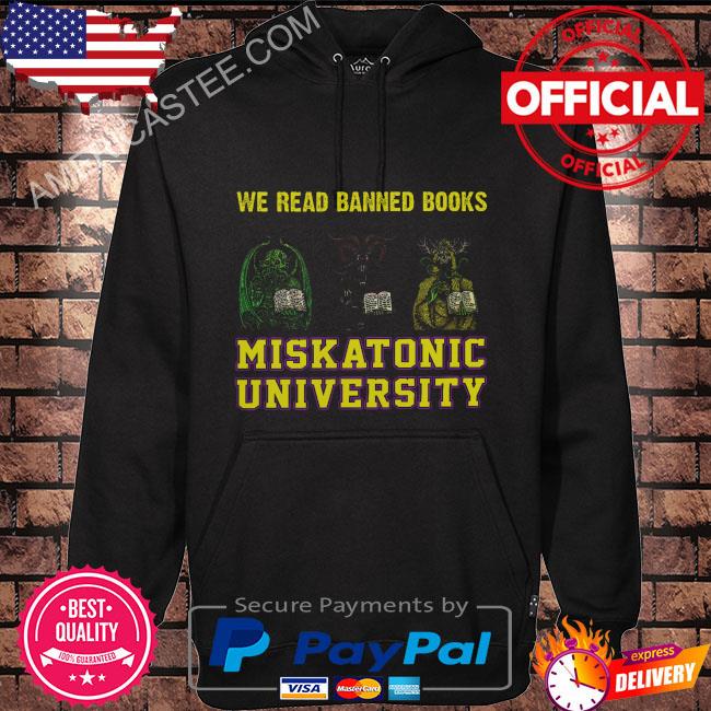 We read banned books miskatonic university shirt