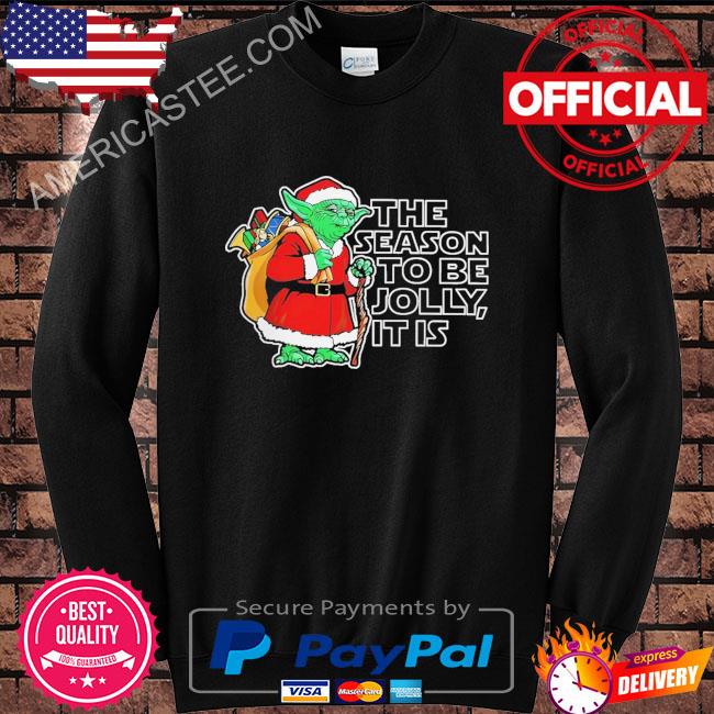 Yoda the seaon to be jolly it is Christmas sweater