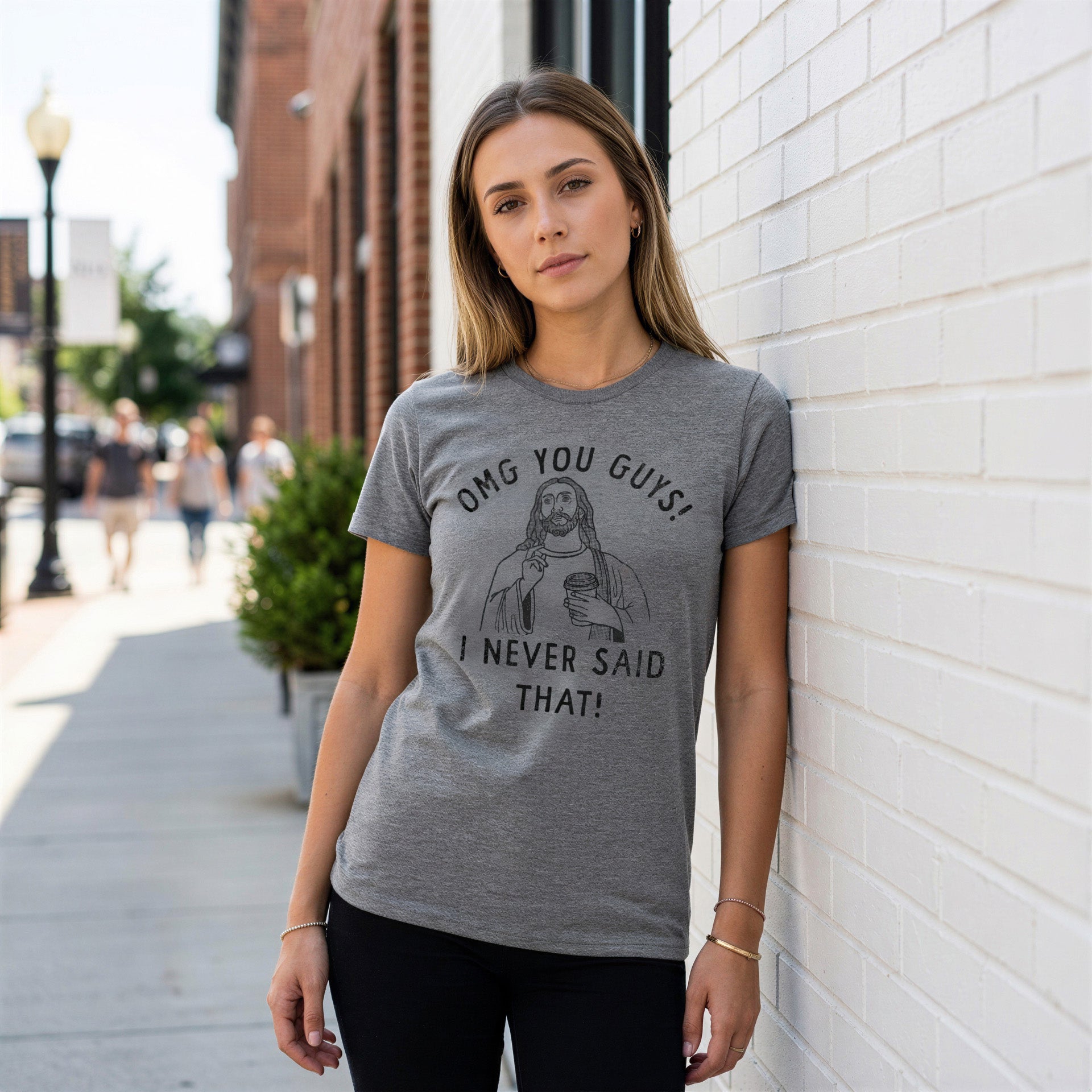 OMG You Guys I Never Said That Women's T Shirt