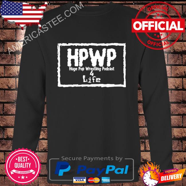 Original Huge pop wrestling poDcast 4Life shirt