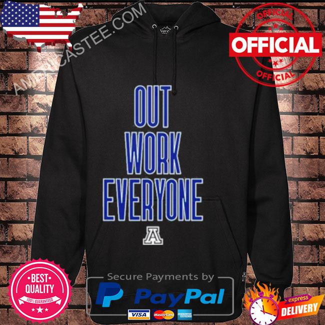 Out work everyone shirt