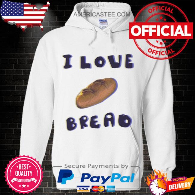 Oz Commission Open I Love Bread Shirt