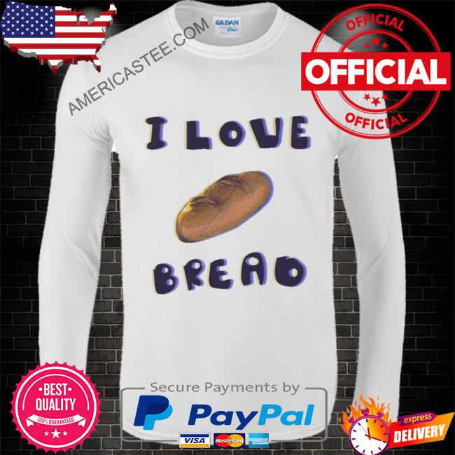 Oz Commission Open I Love Bread Shirt