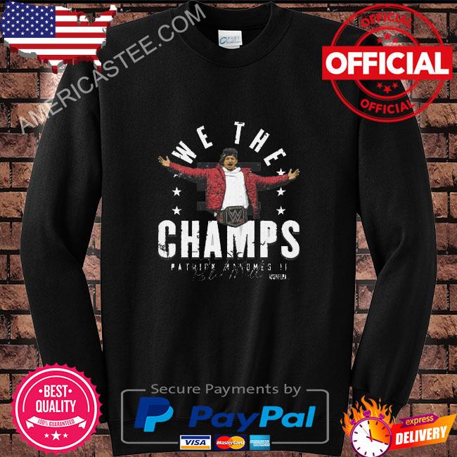 Patrick mahomes ii Kansas city we the champs signature shirt