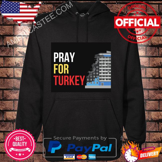 Pray for turkey 2023 shirt