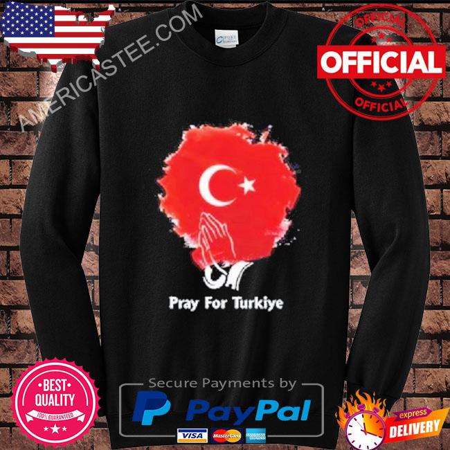 Pray for turkey help for turkey shirt