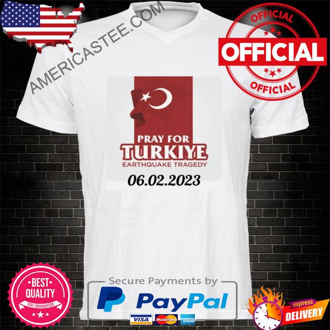 Pray For Turkiye Earthquake Tragedy Shirt