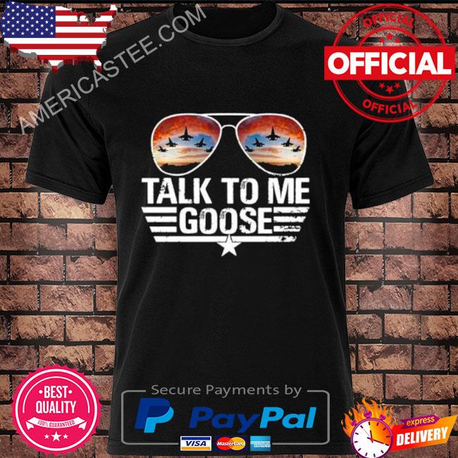 Premium 2023 Talk To Me Goose Maverick 80s Shirt