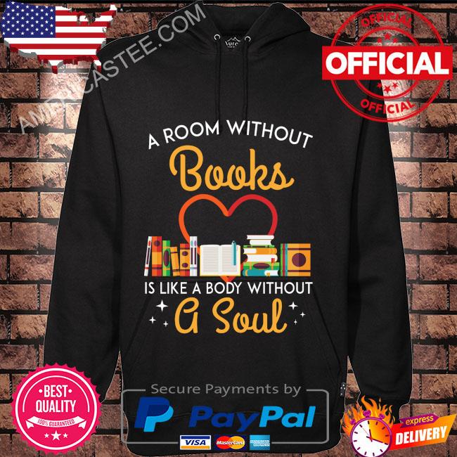 Premium A room without books is like a body without a soul shirt