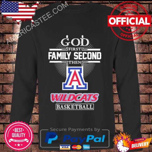 Premium Arizona Wildcats God first family second then Arizona Wildcats basketball 2023 shirt