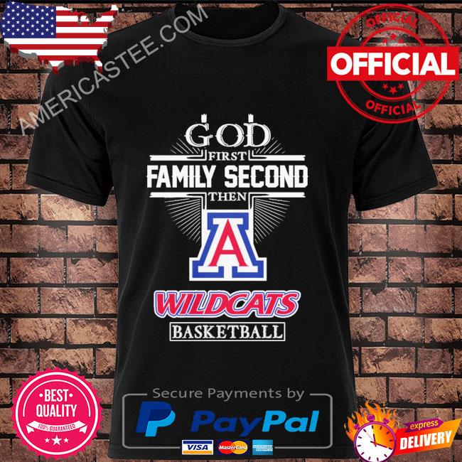 Premium Arizona Wildcats God first family second then Arizona Wildcats basketball 2023 shirt
