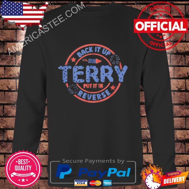 Premium Back It Up Terry Put It In Reverse T-Shirt