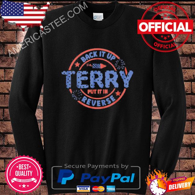 Premium Back It Up Terry Put It In Reverse T-Shirt