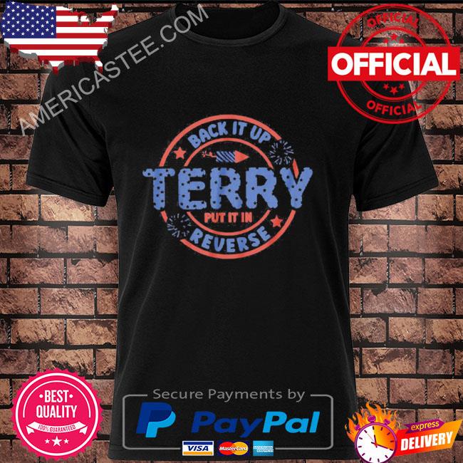 Premium Back It Up Terry Put It In Reverse T-Shirt