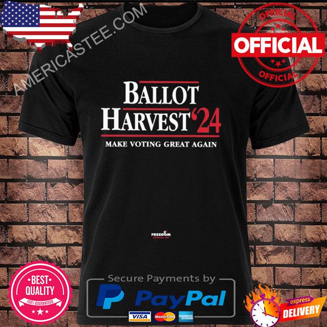 Premium Ballot harvest ’24 make voting great again shirt