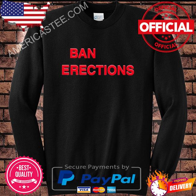 Premium Ban erections 2023 shirt