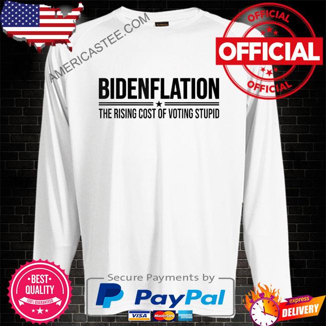 Premium Bidenflation the rising cost of voting stupid vintage shirt