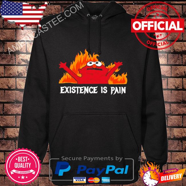Premium Existence is pain 2023 shirt