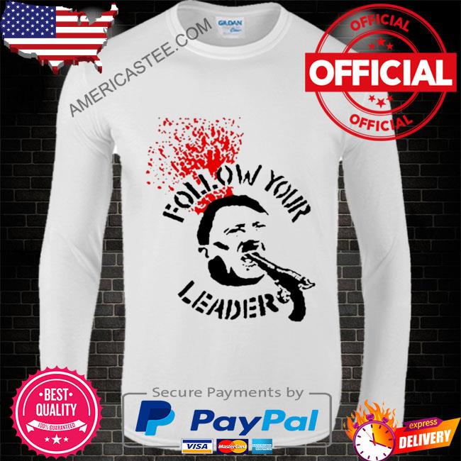 Premium Follow your leader anti-fascist shirt