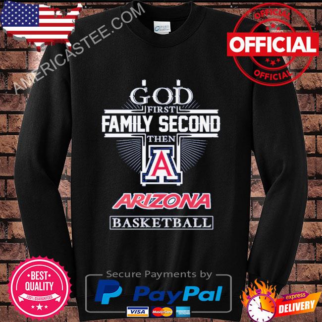 Premium God first family second then Arizona Wildcats basketball 2023 shirt