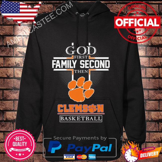 Premium God first family second then clemson tigers basketball shirt