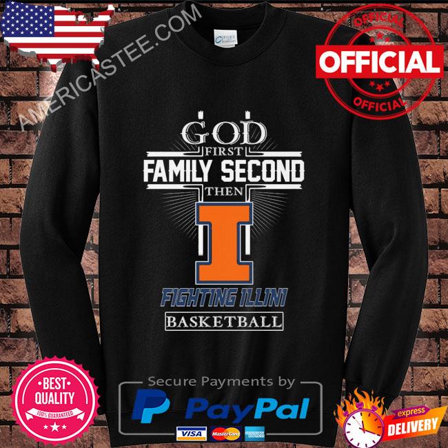 Premium God first family second then Fighting Illini basketball 2023 shirt