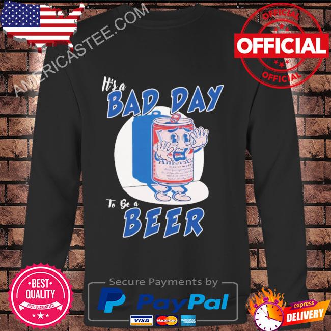 Premium It’s A Bad Day To Be A Beer 4th Of July T-Shirt