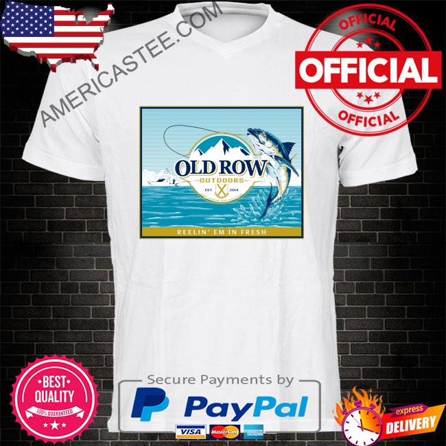 Premium Old row outdoors reelin’ tuna shirt