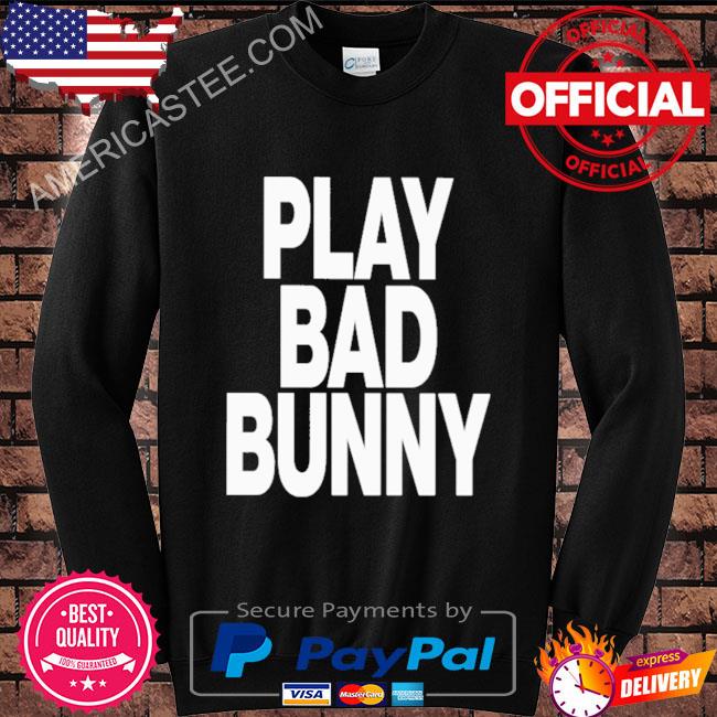 Premium Play bad bunny 2023 shirt