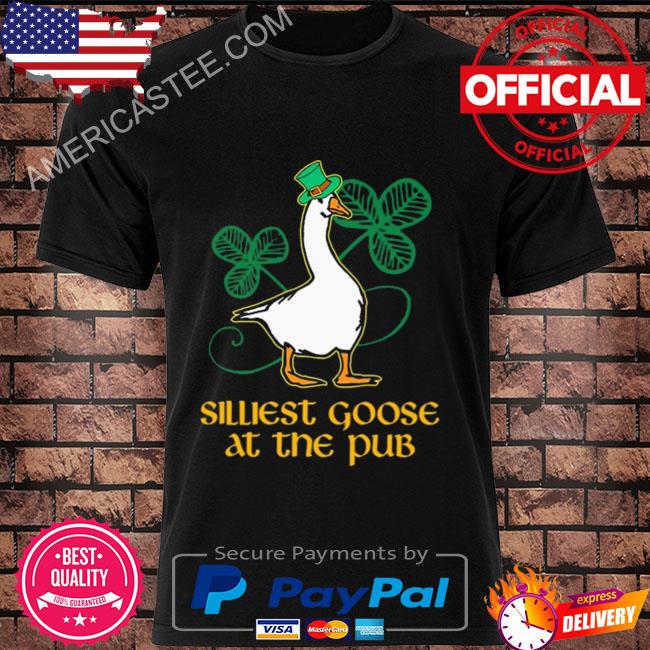 Premium Silliest goose at the pub shirt