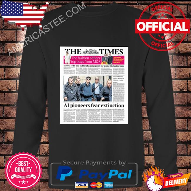 Premium The Times The Fashion Editors’ Top Buys From M&S Ai Pioneers Fear Extinction Shirt