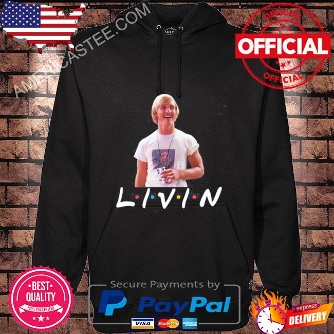 Premium Wooderson livin dazed and confused shirt
