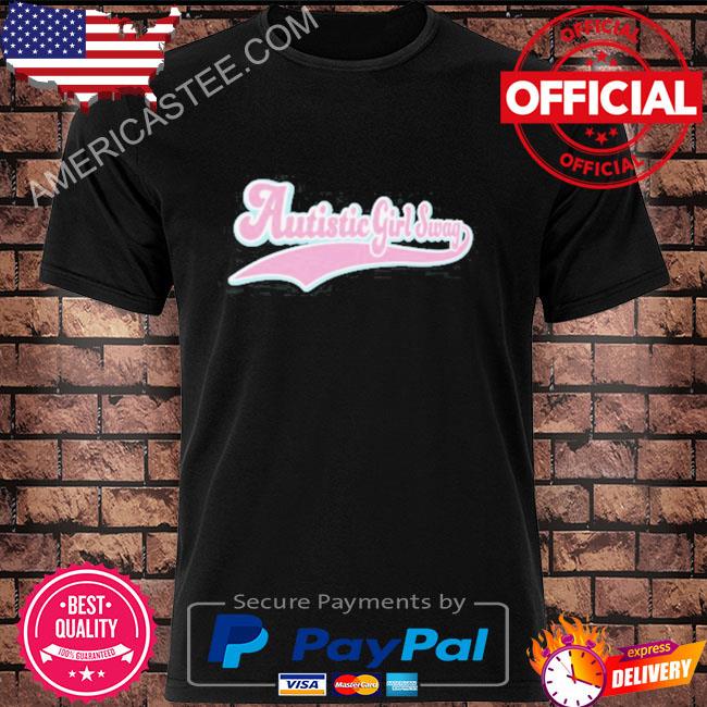 Pretty in praxis autistic girl swag shirt