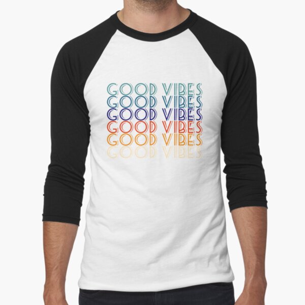 Good vibes quote Retro colors old school font by NerdnGeekshop T-Shirts, Hoodie, Sweatshirt | BlankRebels.com (Image 1)
