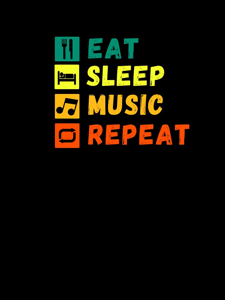 Eat Sleep Music Repeat by ColorDesings T-Shirts, Hoodie, Sweatshirt | BlankRebels.com (Image 3)