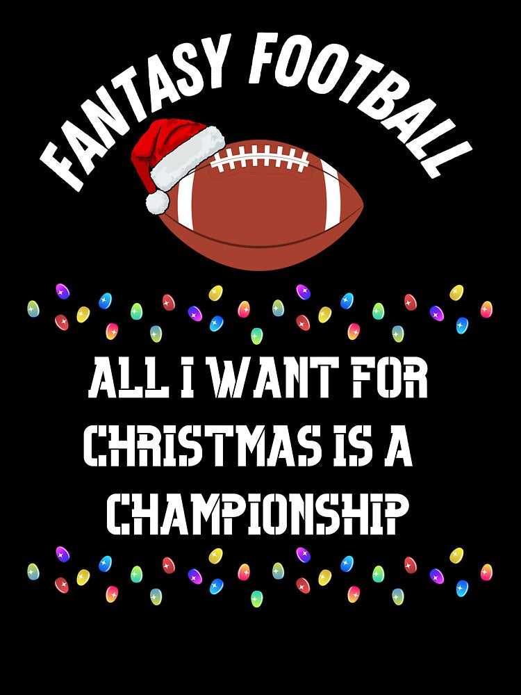 All I Want For Christmas Is A Fantasy Football Championship by TheFunDistrict T-Shirts, Hoodie, Sweatshirt (Image 3)