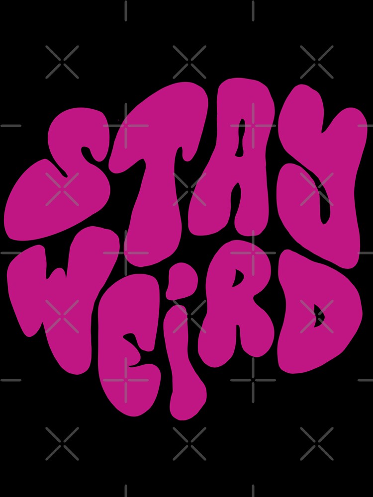 Stay weird by Noishop T-Shirts, Hoodie, Sweatshirt | BlankRebels.com (Image 3)