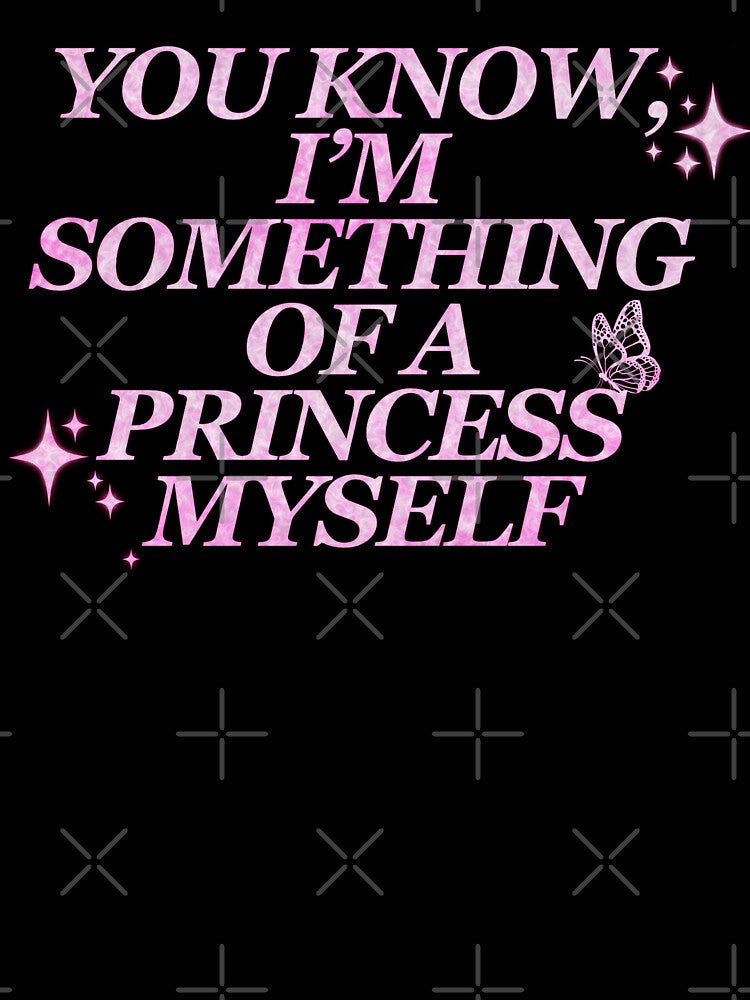 You know, I’m something of a princess myself by Underthesunmoon T-Shirts, Hoodie, Sweatshirt | BlankRebels.com (Image 3)