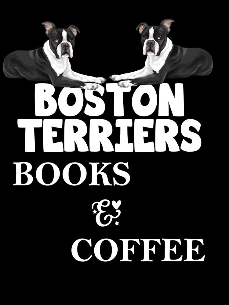 Boston Terriers Books And Coffee Quote Design by Cecil-Blackwell T-Shirts, Hoodie, Sweatshirt | BlankRebels.com (Image 3)