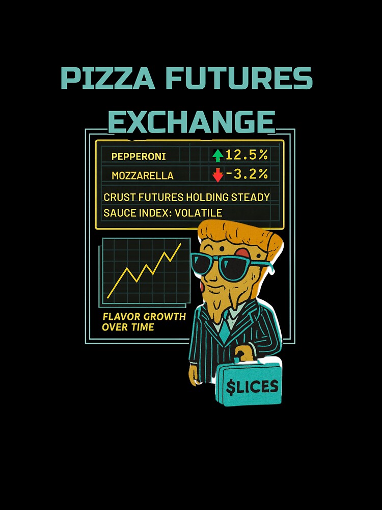 Pizza Futures Exchange – Funny Stock Market Pizza Design by Humble Threadworks T-Shirts, Hoodie, Sweatshirt (Image 3)